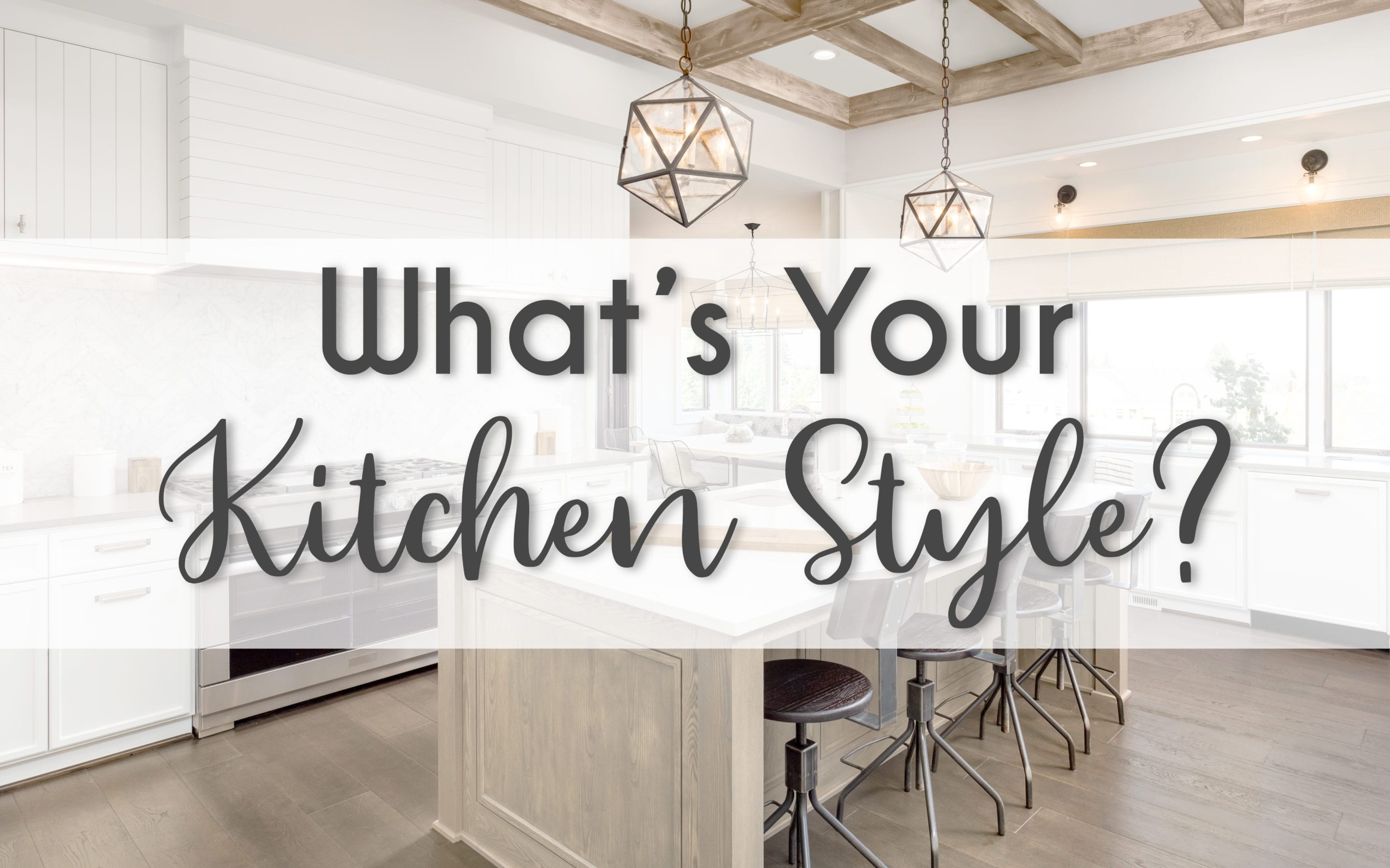 What's Your Kitchen Style?